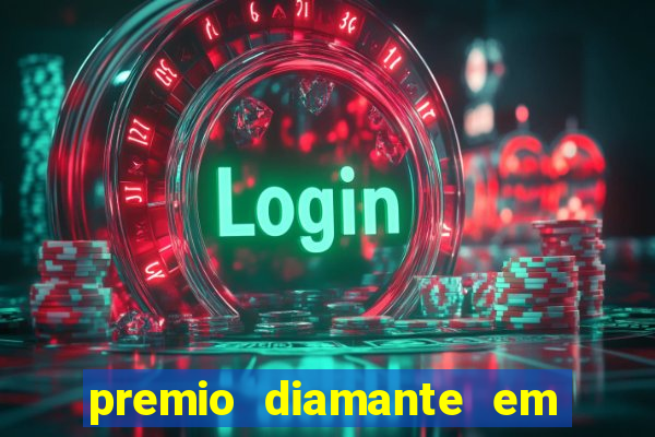 premio diamante em dinheiro blaze